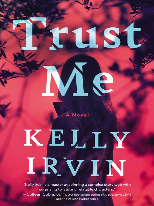 Title details for Trust Me by Kelly Irvin - Available